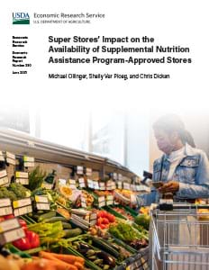 This is the cover thumbnail for the Super Stores’ Impact on the Availability of Supplemental Nutrition Assistance Program-Approved Stores report.