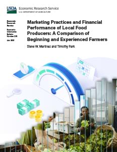 This is the cover image for the Marketing Practices and Financial Performance of Local Food Producers: A Comparison of Beginning and Experienced Farmers report.
