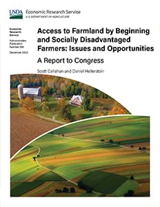 This is the cover image for the Access to Farmland by Beginning and Socially Disadvantaged Farmers: Issues and Opportunities report.