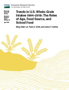 This is the cover image for the Trends in U.S. Whole-Grain Intakes 1994–2018: The Roles of Age, Food Source, and School Food report.